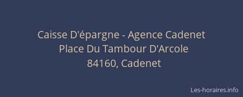 Caisse D'&eacute;pargne - Agence Cadenet