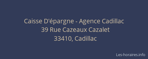 Caisse D'&eacute;pargne - Agence Cadillac