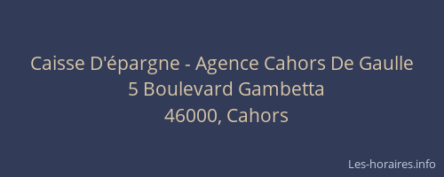Caisse D'&eacute;pargne - Agence Cahors De Gaulle