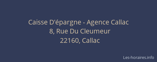 Caisse D'&eacute;pargne - Agence Callac