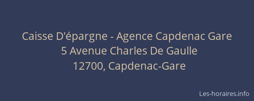 Caisse D'&eacute;pargne - Agence Capdenac Gare