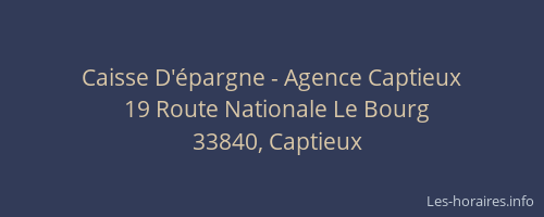 Caisse D'&eacute;pargne - Agence Captieux
