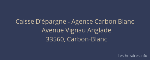 Caisse D'épargne - Agence Carbon Blanc