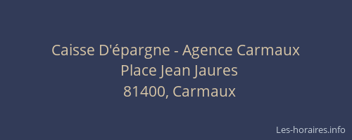 Caisse D'épargne - Agence Carmaux