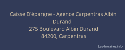 Caisse D'épargne - Agence Carpentras Albin Durand