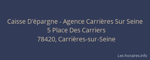 Caisse D'épargne - Agence Carrières Sur Seine