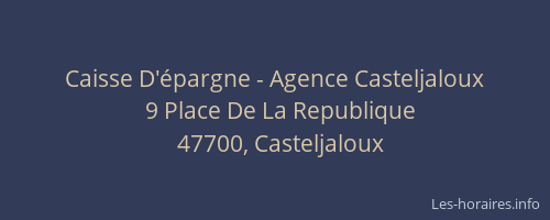 Caisse D'&eacute;pargne - Agence Casteljaloux