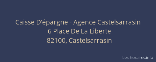 Caisse D'&eacute;pargne - Agence Castelsarrasin
