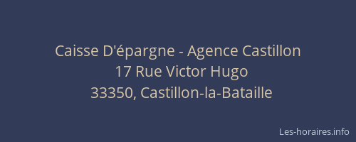 Caisse D'&eacute;pargne - Agence Castillon