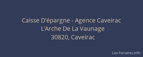 Caisse D'&eacute;pargne - Agence Caveirac