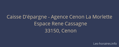 Caisse D'&eacute;pargne - Agence Cenon La Morlette