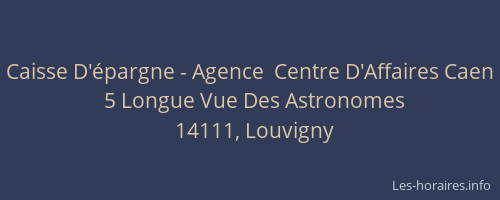 Caisse D'épargne - Agence  Centre D'Affaires Caen