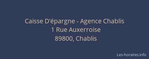 Caisse D'&eacute;pargne - Agence Chablis