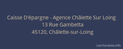 Caisse D'&eacute;pargne - Agence Ch&acirc;lette Sur Loing