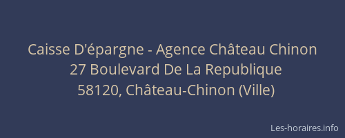 Caisse D'épargne - Agence Château Chinon