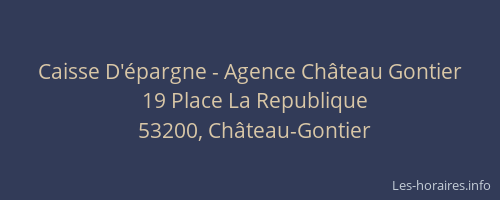 Caisse D'&eacute;pargne - Agence Ch&acirc;teau Gontier