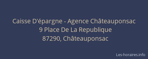 Caisse D'&eacute;pargne - Agence Ch&acirc;teauponsac