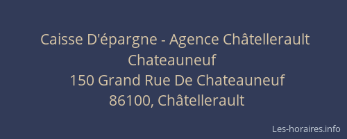 Caisse D'épargne - Agence Châtellerault Chateauneuf