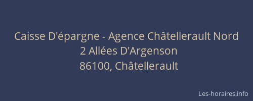 Caisse D'&eacute;pargne - Agence Ch&acirc;tellerault Nord