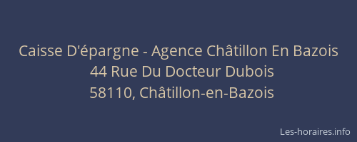 Caisse D'&eacute;pargne - Agence Ch&acirc;tillon En Bazois