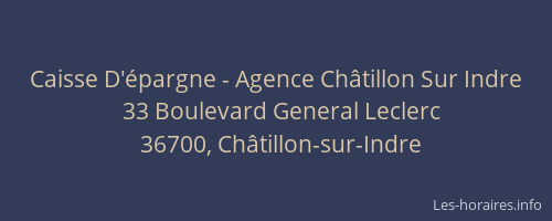 Caisse D'&eacute;pargne - Agence Ch&acirc;tillon Sur Indre
