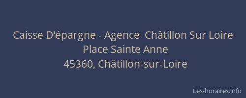 Caisse D'épargne - Agence  Châtillon Sur Loire