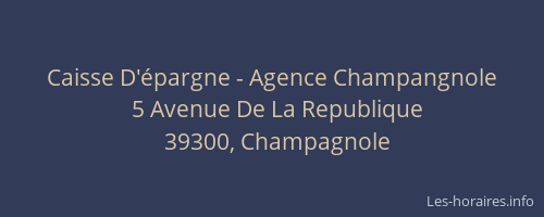 Caisse D'épargne - Agence Champangnole