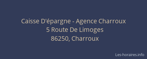 Caisse D'&eacute;pargne - Agence Charroux