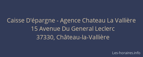 Caisse D'&eacute;pargne - Agence Chateau La Valli&egrave;re