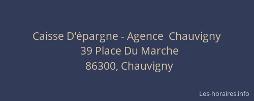 Caisse D'&eacute;pargne - Agence  Chauvigny