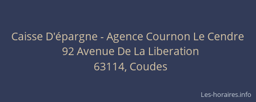 Caisse D'&eacute;pargne - Agence Cournon Le Cendre
