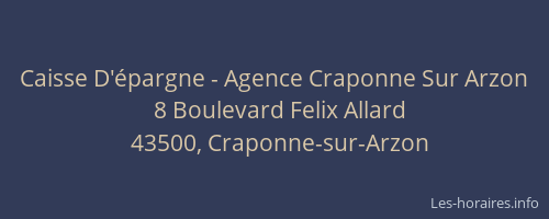 Caisse D'&eacute;pargne - Agence Craponne Sur Arzon