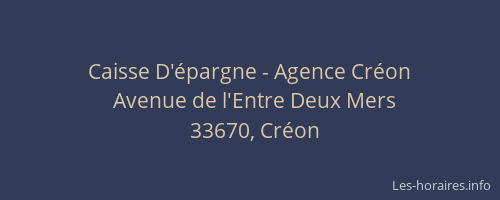 Caisse D'épargne - Agence Créon