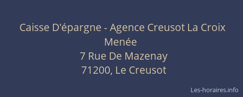 Caisse D'épargne - Agence Creusot La Croix Menée