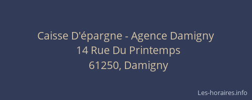 Caisse D'&eacute;pargne - Agence Damigny