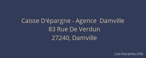 Caisse D'&eacute;pargne - Agence  Damville