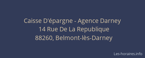 Caisse D'&eacute;pargne - Agence Darney