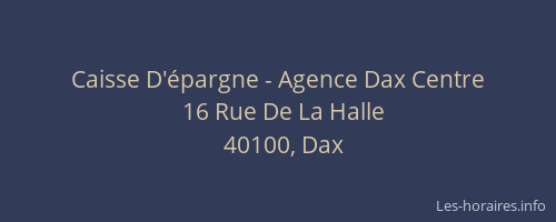 Caisse D'épargne - Agence Dax Centre