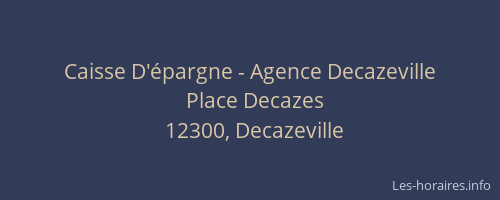 Caisse D'&eacute;pargne - Agence Decazeville