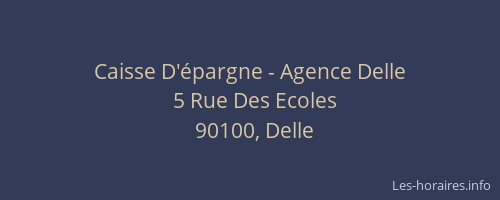 Caisse D'&eacute;pargne - Agence Delle