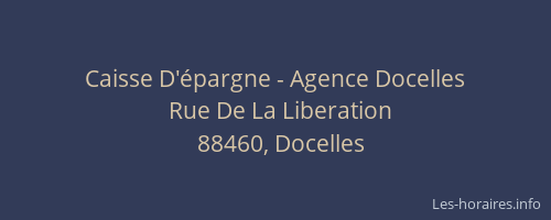 Caisse D'&eacute;pargne - Agence Docelles