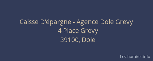 Caisse D'&eacute;pargne - Agence Dole Grevy