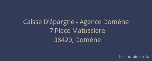 Caisse D'&eacute;pargne - Agence Dom&egrave;ne
