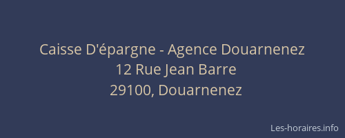 Caisse D'épargne - Agence Douarnenez