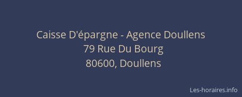 Caisse D'&eacute;pargne - Agence Doullens
