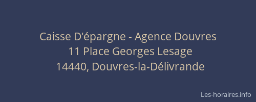 Caisse D'&eacute;pargne - Agence Douvres