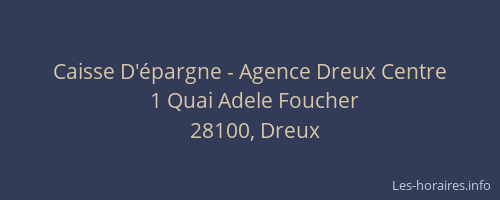 Caisse D'&eacute;pargne - Agence Dreux Centre
