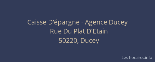Caisse D'&eacute;pargne - Agence Ducey