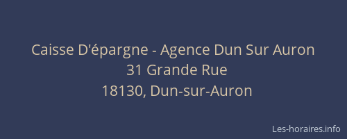 Caisse D'&eacute;pargne - Agence Dun Sur Auron