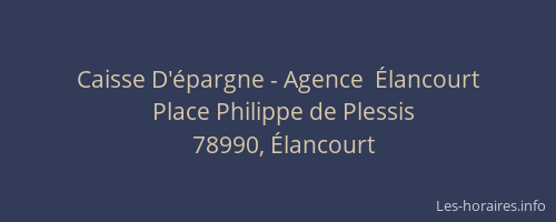Caisse D'&eacute;pargne - Agence  &Eacute;lancourt